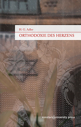 Orthodoxie des Herzens - Adler, H. G.; Filkins, Peter