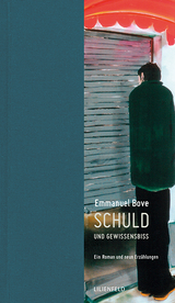 Schuld und Gewissensbiss - Emmanuel Bove