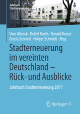 Stadterneuerung im vereinten Deutschland &ndash; R&uuml;ck- und Ausblicke - 