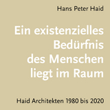 Ein existenzielles Bedüfnis des Menschen liegt im Raum - Hans Peter Haid