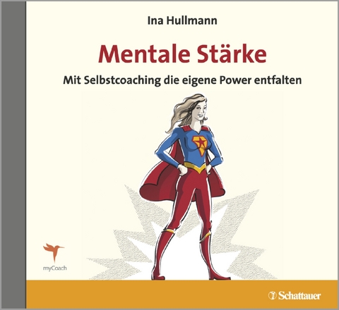 Mentale St&auml;rke - Ina Hullmann