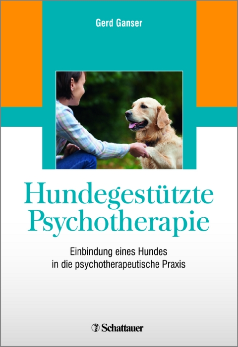 Hundegest&uuml;tzte Psychotherapie - Gerd Ganser