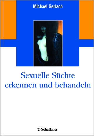 Sexuelle Süchte erkennen und behandeln