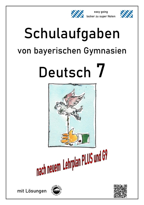 Deutsch 7 , Schulaufgaben von bayerischen Gymnasien (G9) mit L&ouml;sungen - Monika Arndt