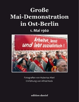 Gro&szlig;e Mai-Demonstration in Ost-Berlin - Hubertus Hierl