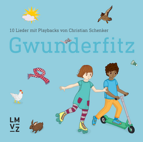 Kinder begegnen Natur und Technik / Gwunderfitz, Audio-CD - Christian Schenker