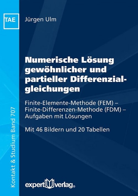 Numerische Lösung gewöhnlicher und partieller Differenzialgleichungen - Jürgen Ulm