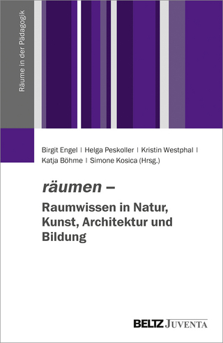 räumen – Raumwissen in Natur, Kunst, Architektur und Bildung