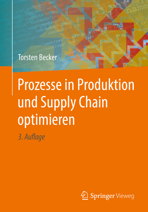 Prozesse in Produktion und Supply Chain optimieren - Torsten Becker