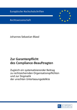 Zur Garantenpflicht des Compliance-Beauftragten