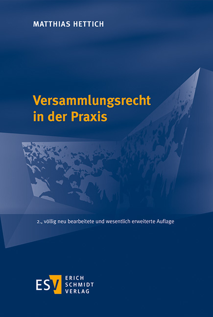 Versammlungsrecht in der Praxis - Matthias Hettich