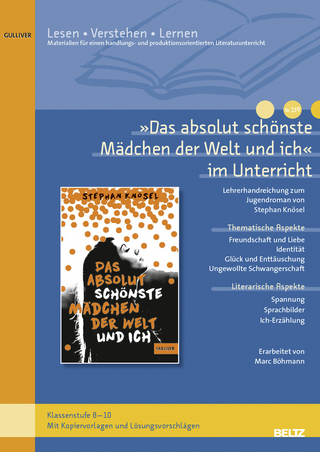 »Das absolut schönste Mädchen der Welt und ich« im Unterricht