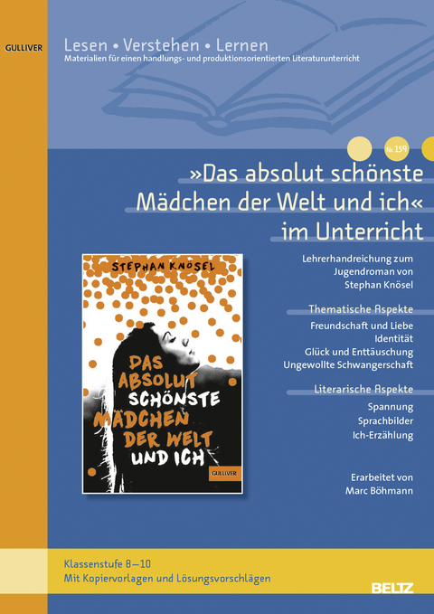 &raquo;Das absolut sch&ouml;nste M&auml;dchen der Welt und ich&laquo; im Unterricht - Marc B&ouml;hmann