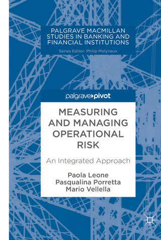 Measuring and Managing Operational Risk