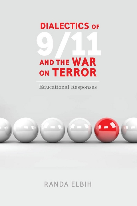 Dialectics of 9/11 and the War on Terror - Randa Elbih