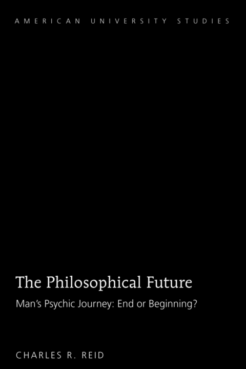 The Philosophical Future - Charles R. Reid