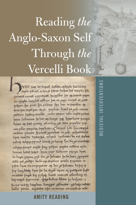 Reading the Anglo-Saxon Self Through the Vercelli Book - Amity Reading