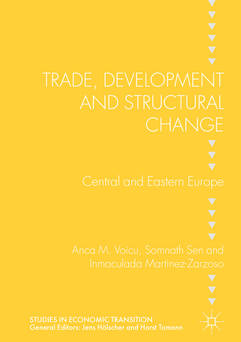 Trade, Development and Structural Change - Anca M. Voicu, Somnath Sen, Inmaculada Martinez-Zarzoso
