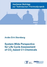 System-Wide Perspective for Life Cycle Assessment of CO2-based C1-Chemicals - Andr&eacute; Dirk Sternberg