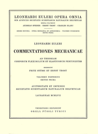 Commentationes mechanicae ad theoriam corporum flexibilium et elasticorum pertinentes 2nd part/1st section