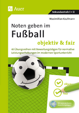 Noten geben im Fußball - objektiv & fair - Maximilian Kaufmann