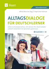 Alltagsdialoge f&uuml;r Deutschlerner Klassen 5-10 - Stephanie Halman
