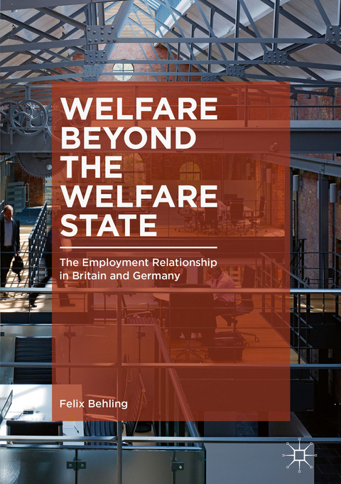 Welfare Beyond the Welfare State - Felix Behling
