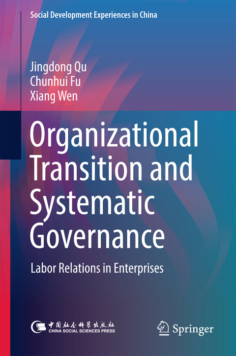 Organizational Transition and Systematic Governance - Jingdong Qu, Chunhui Fu, Xiang Wen