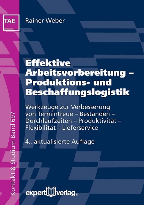 Effektive Arbeitsvorbereitung &ndash; Produktions- und Beschaffungslogistik - Rainer Weber