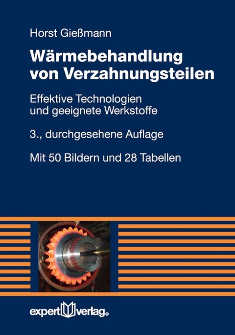 Wärmebehandlung von Verzahnungsteilen - Horst Gießmann