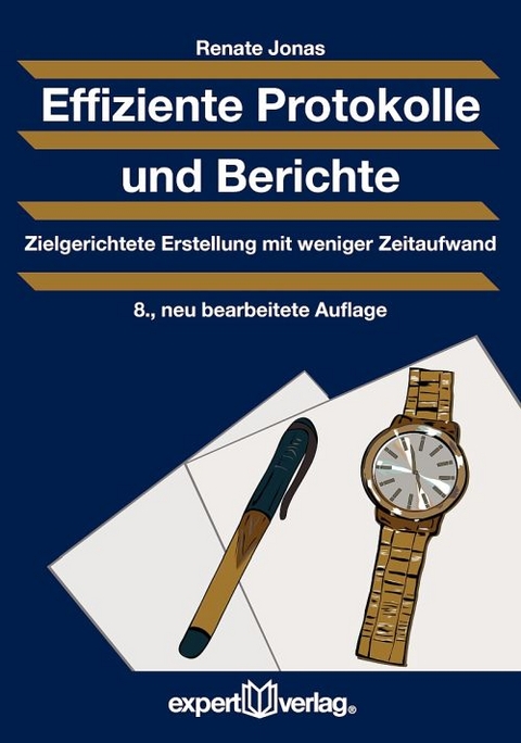 Effiziente Protokolle und Berichte - Renate Jonas