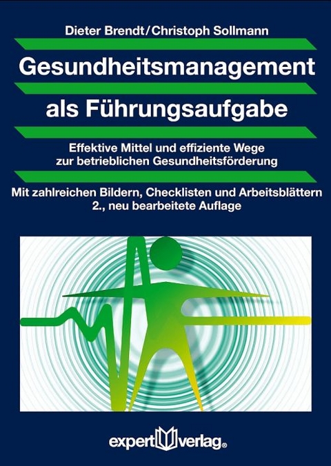 Gesundheitsmanagement als F&uuml;hrungsaufgabe - Dieter Brendt, Christoph Sollmann