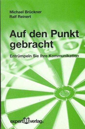 Auf den Punkt gebracht - Michael Br&uuml;ckner, Ralf Reinert