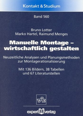 Manuelle Montage &ndash; wirtschaftlich gestalten - Bruno Lotter, Marko Hartel, Raimund Menges