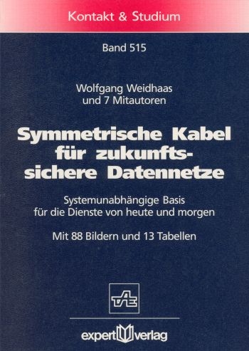 Symmetrische Kabel f&uuml;r zukunftssichere Datennetze - Wolfgang Weidhaas