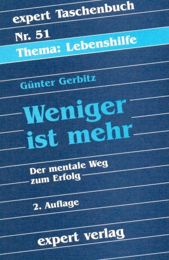 Weniger ist mehr - G&uuml;nter Gerbitz