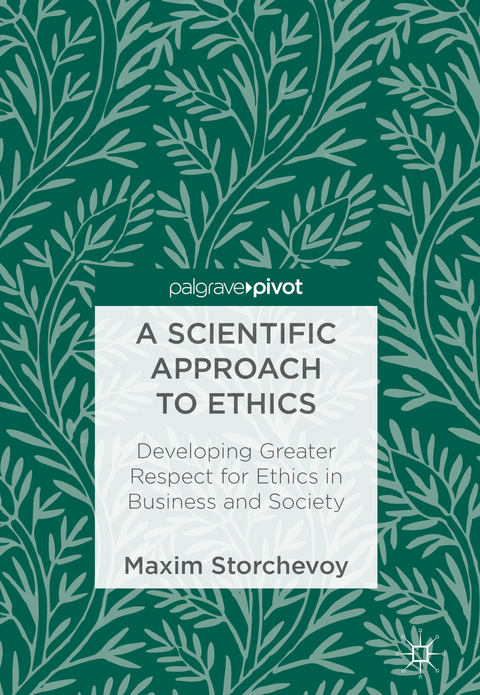 A Scientific Approach to Ethics - Maxim Storchevoy