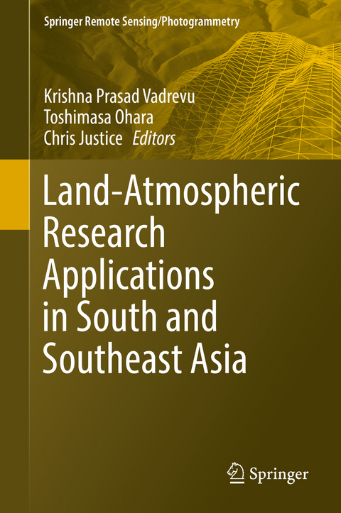 Land-Atmospheric Research Applications in South and Southeast Asia - 