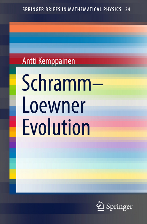 Schramm&ndash;Loewner Evolution - Antti Kemppainen