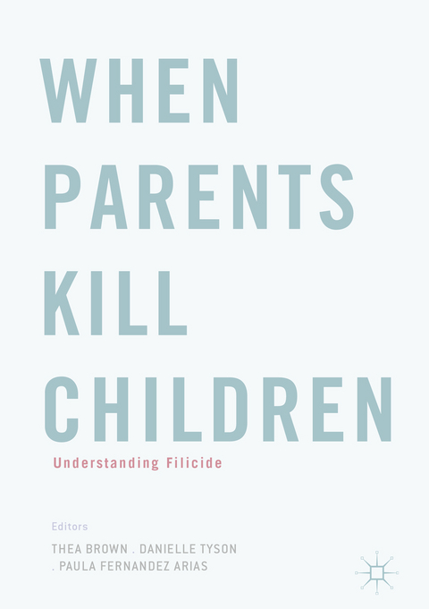 When Parents Kill Children - 