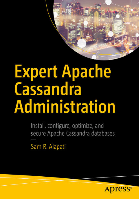 Expert Apache Cassandra Administration - Sam R. Alapati