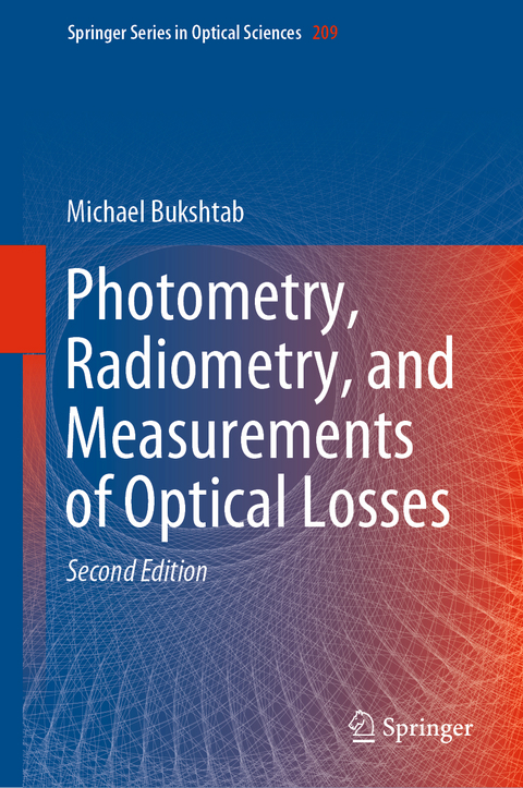 Photometry, Radiometry, and Measurements of Optical Losses - Michael Bukshtab
