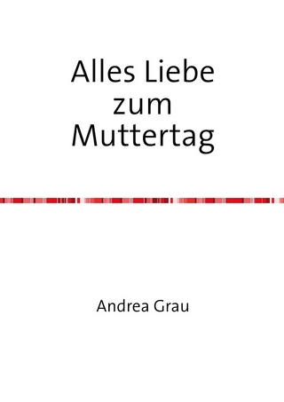 Alles Liebe zum Muttertag