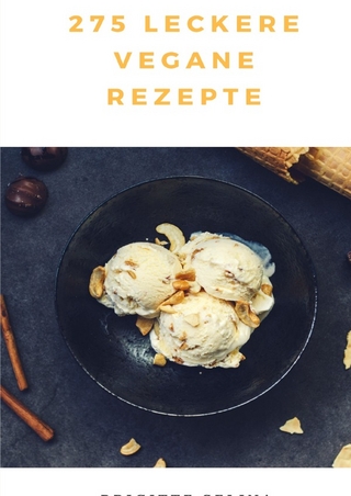 275 leckere Vegane Rezepte