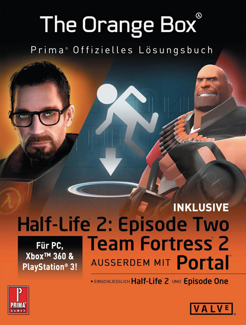 Half-Life 2: The Orange Box, L&ouml;sungen f&uuml;r all f&uuml;nf Spiele - Andreas Kasprzak, Joachim K&ouml;rber, Thorsten K&uuml;lper