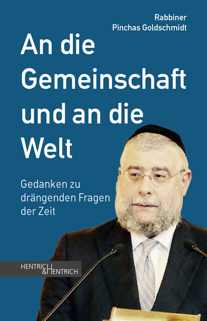 An die Gemeinschaft und an die Welt - Pinchas Goldschmidt