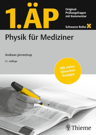1. ÄP Physik für Mediziner - Die schwarze Reihe