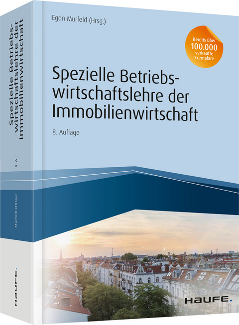 Spezielle Betriebswirtschaftslehre der Immobilienwirtschaft - 