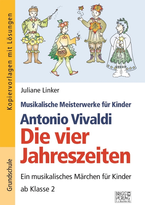 Antonio Vivaldi &ndash; Die vier Jahreszeiten - Juliane Linker