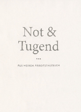 Not & Tugend